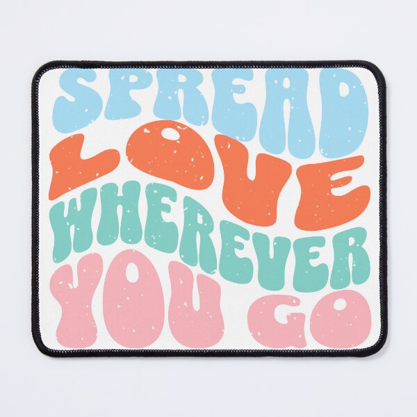 Item preview, Spread Love Wherever You Go designed and sold by aboniteblanc.