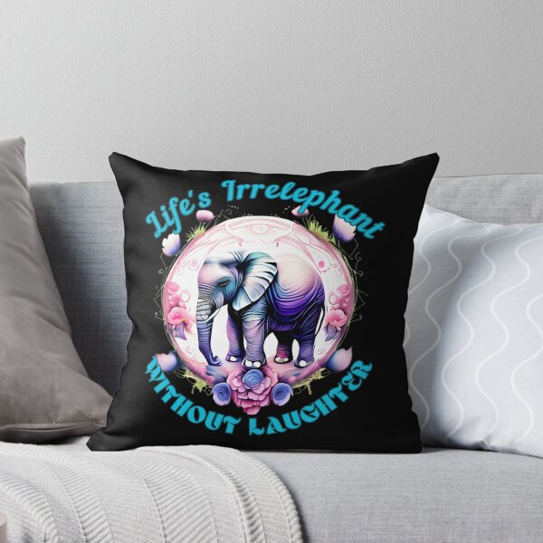 Item preview, Life's Irrelephant Without Laughter. happy elephant designed and sold by ElephantVibes.