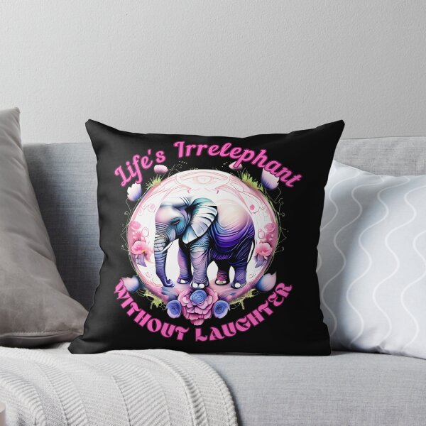Item preview, Life's Irrelephant Without Laughter. elephant quote designed and sold by ElephantVibes.