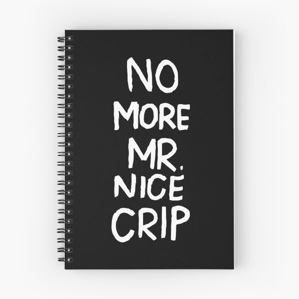 Item preview, No More Mr. Nice Crip (white text) designed and sold by sarahwlongcovid.