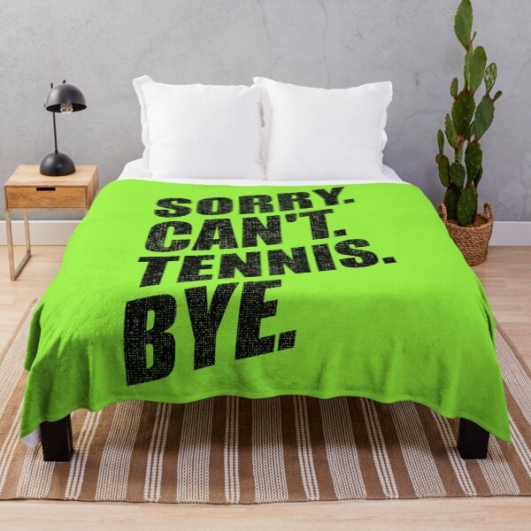Item preview, Sorry Can't Tennis Bye Funny tennis players designed and sold by YerrouDesing.