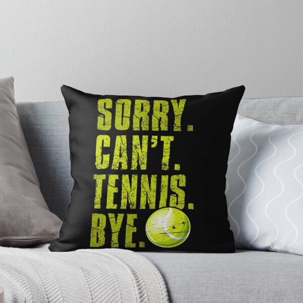 Item preview, Funny Sorry Can't Tennis Bye  tennis players designed and sold by YerrouDesing.