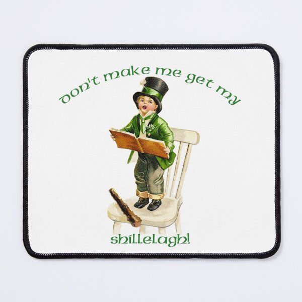 Item preview, Don't Make Me Get My Shillelagh! - St. Patrick's Day Spring gift designed and sold by SSustainable.