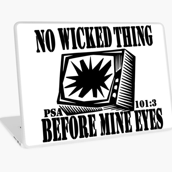 PSALMS 101:3 DONT BE A SQUARE EYES Laptop Skin