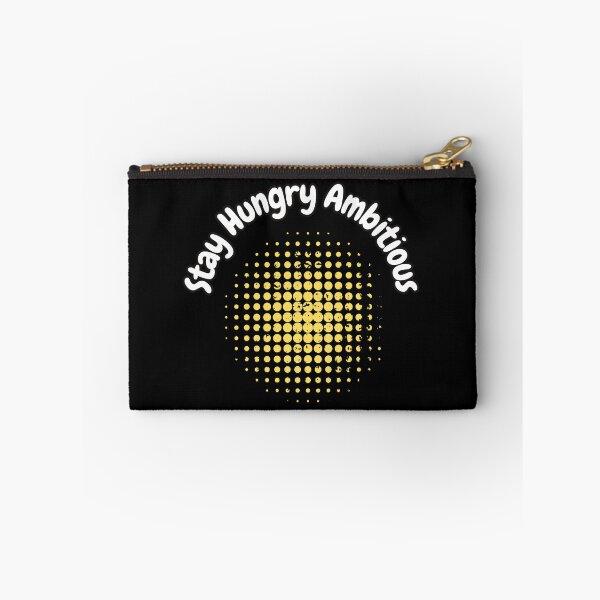 Item preview, Stay Hungry Ambitious designed and sold by bvdesignart.