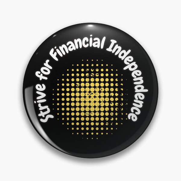 Item preview, Strive for Financial Independence designed and sold by bvdesignart.