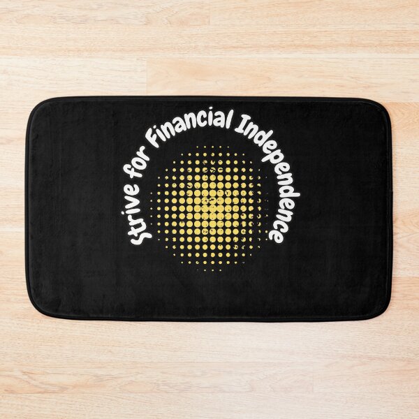 Item preview, Strive for Financial Independence designed and sold by bvdesignart.
