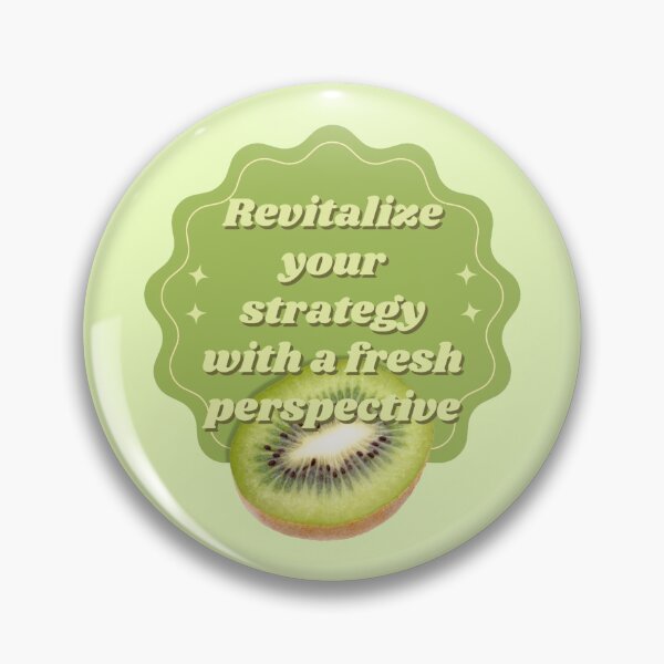 Item preview, Revitalize your strategy with a fresh perspective. - kiwi  designed and sold by KLS01.