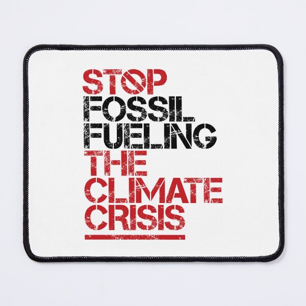 Item preview, Stop Fossil Fueling the Climate Crisis (White) designed and sold by Jarren Nylund.