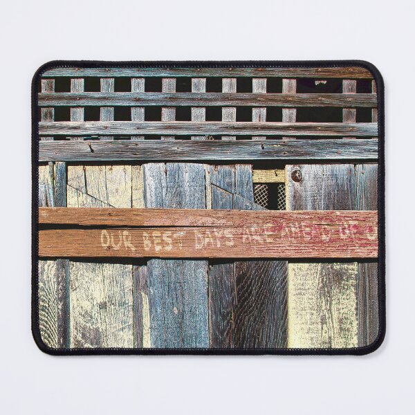 Item preview, our best days are ahead of us designed and sold by Alex Preiss.