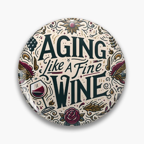Item preview, Aging Like a Fine Wine, typography designed and sold by maxmaj.