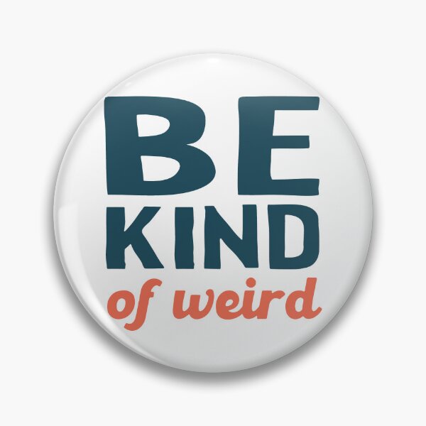 Item preview, Be Kind (of weird) designed and sold by purcellart.