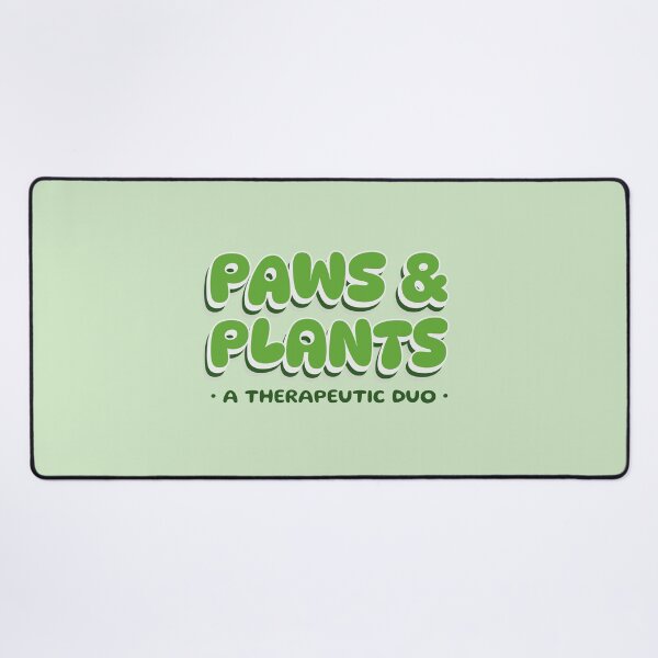 Item preview, paws and plants are the best therapists.  designed and sold by ninjapineapple.