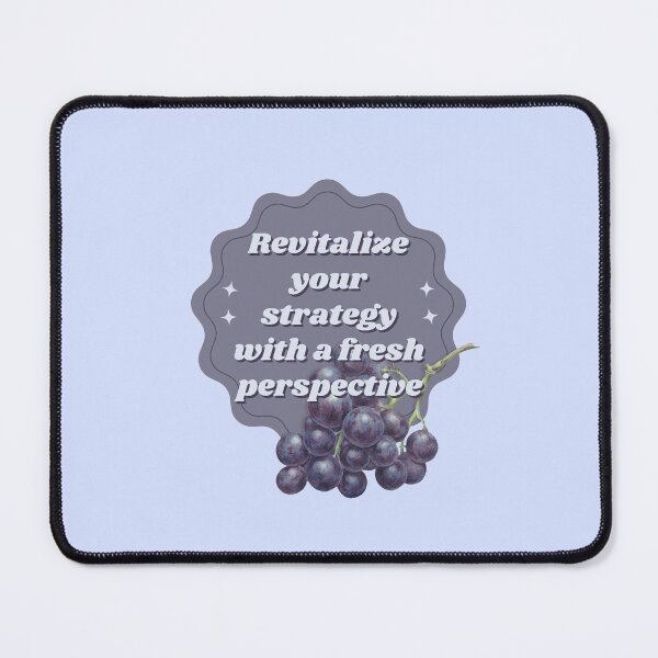 Item preview, Revitalize your strategy with a fresh perspective. - Grapes designed and sold by KLS01.