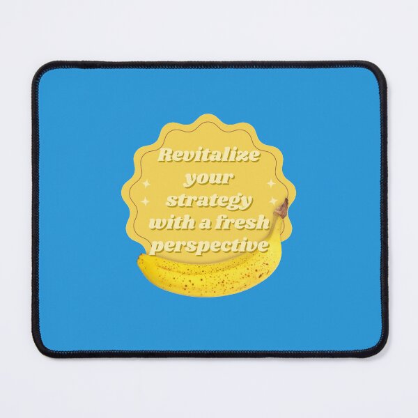 Item preview, Revitalize your strategy with a fresh perspective. - Banana designed and sold by KLS01.