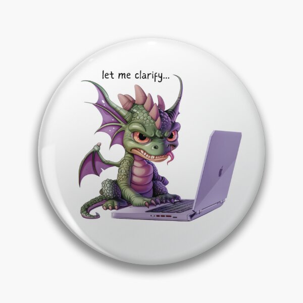 Item preview, Dragon - Let me clarfiy - Snarky Work Funny designed and sold by kalyssa44.