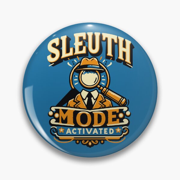 Item preview, Sleuth Mode Activated designed and sold by Shrouded Unraveled.