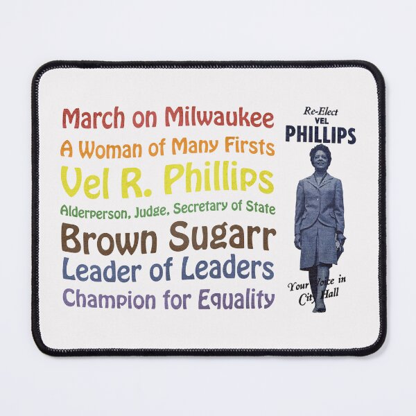 Item preview, Vel R. Phillips • March on Milwaukee designed and sold by MKE Rhine Maiden • Grumble Services, LLC..