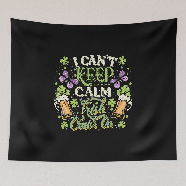 Item preview, I Can't Keep Calm Irish Craic's On designed and sold by DrakeIreland.