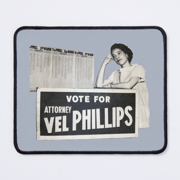 Item preview, Elect Attorney Vel R. Phillips • Milwaukee designed and sold by MKE Rhine Maiden • Grumble Services, LLC..