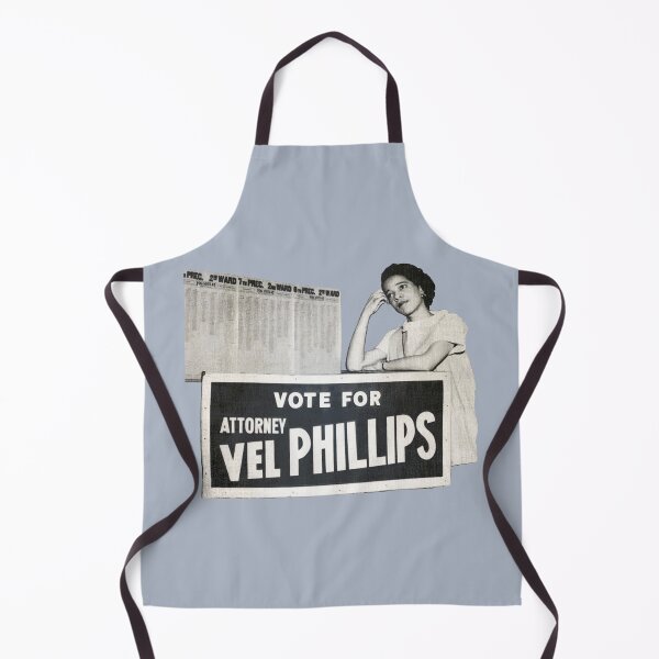 Item preview, Elect Attorney Vel R. Phillips • Milwaukee designed and sold by MKE Rhine Maiden • Grumble Services, LLC..