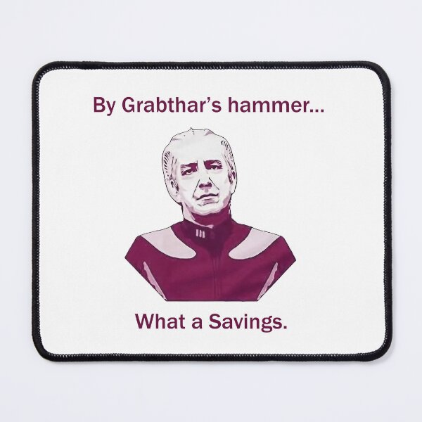 Item preview, Galaxy Quest By Grabthar's Hammer What A Savings - Cute Gift designed and sold by iamamiraj.