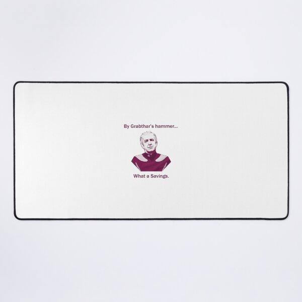 Item preview, Galaxy Quest By Grabthar's Hammer What A Savings - Cute Gift designed and sold by Your Favorite Store.