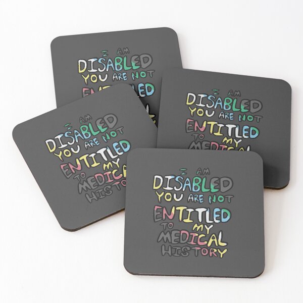 Item preview, You are not entitled to my medical history disability pride designed and sold by KingMiles1991.