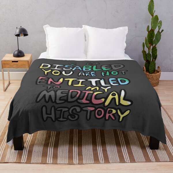 Item preview, You are not entitled to my medical history disability pride designed and sold by KingMiles1991.