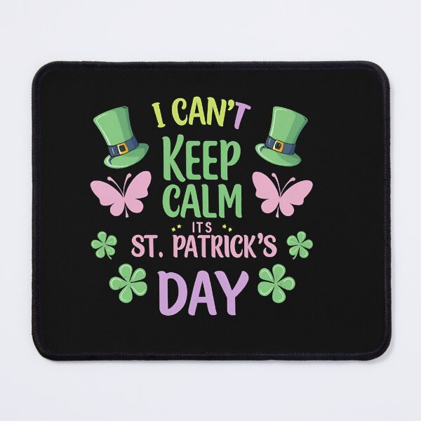 Item preview, I Can't Keep Calm it's St. Patrick's Day designed and sold by DrakeIreland.