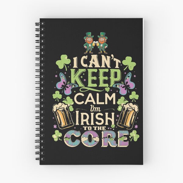 Item preview, I Can't Keep Calm I'm Irish to the Core designed and sold by DrakeIreland.