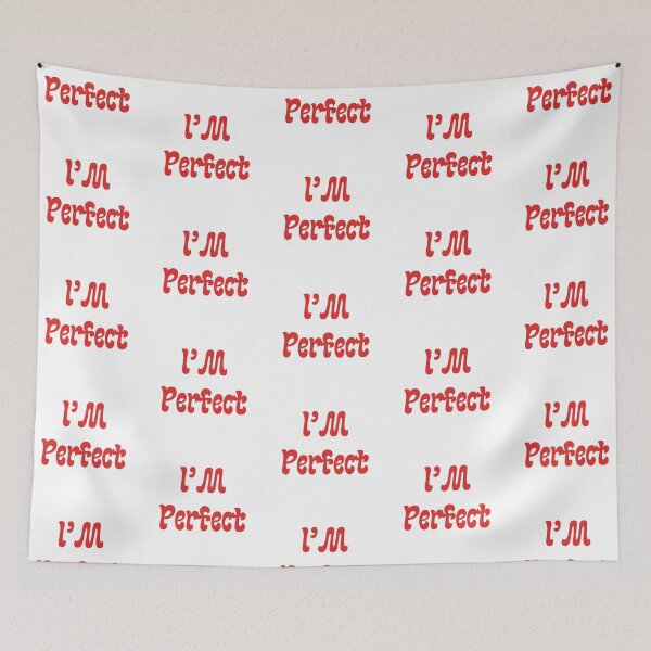 Item preview, I’m Perfect designed and sold by Evebabee.
