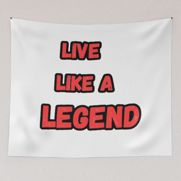 Item preview, Live like a legend designed and sold by CapriCreatives.