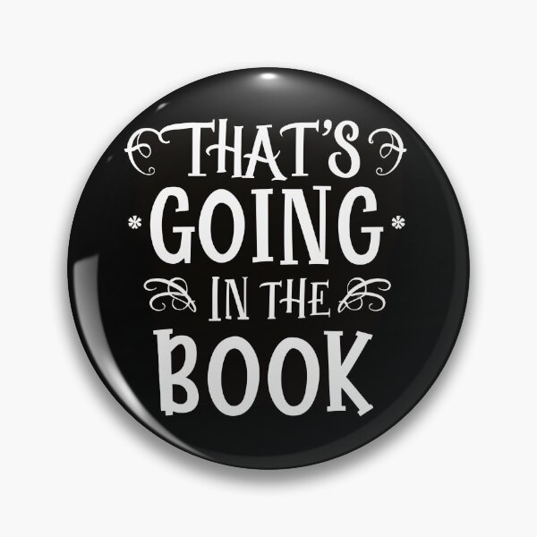 Item preview, Thats going in the Book designed and sold by Dilwish5.