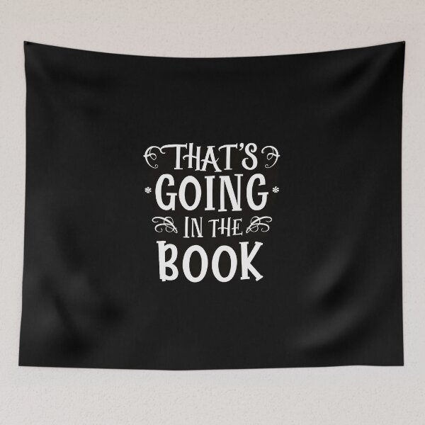 Item preview, Thats going in the Book designed and sold by Dilwish5.