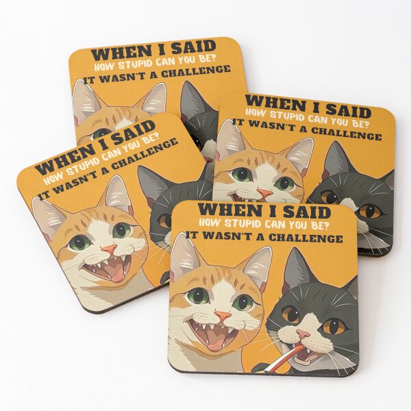 Item preview, When ı said how stupid can you be? It wasn't a challenge designed and sold by Morbaklava.