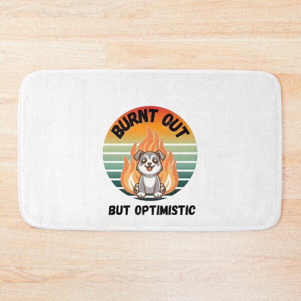 Item preview, Burnt out but optimistic designed and sold by StickerStyleHub.