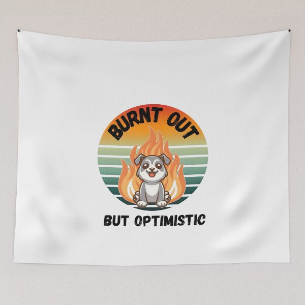 Item preview, Burnt out but optimistic designed and sold by StickerStyleHub.