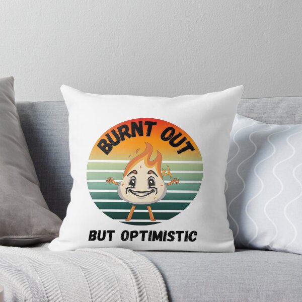 Item preview, Burnt out but optimistic designed and sold by StickerStyleHub.