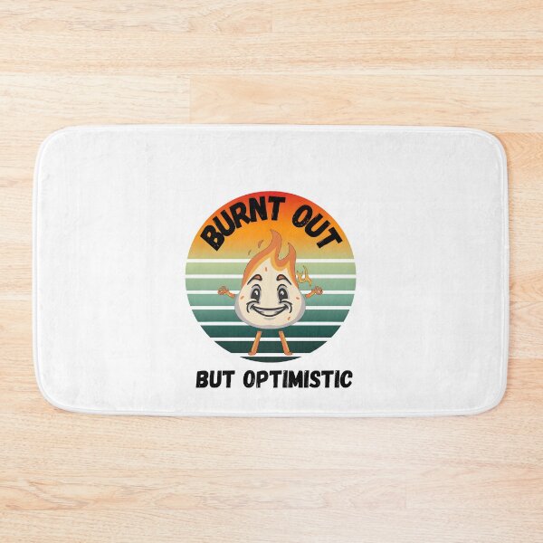 Item preview, Burnt out but optimistic designed and sold by StickerStyleHub.