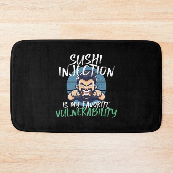 Item preview, Sushi Injection Vulnerability | Cybersecurity | Pentester | Hacker designed and sold by Vennquality.