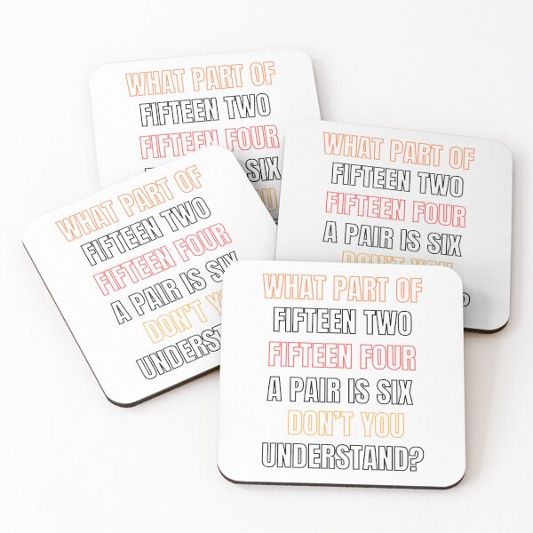 Item preview, What Part of Fifteen Two Fifteen Four A Pair is Six Don't You Understand? designed and sold by Klaudia Kruk.