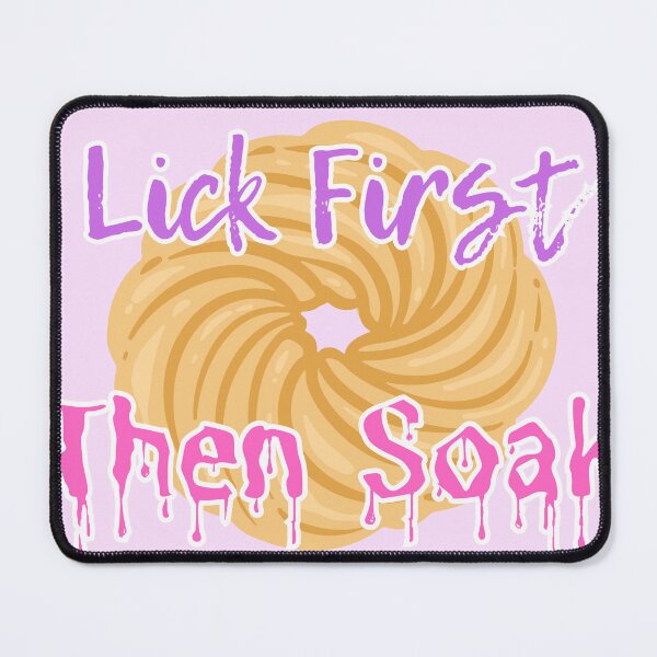 Item preview, Lick First Then Soak designed and sold by LuxProCoolShirt.