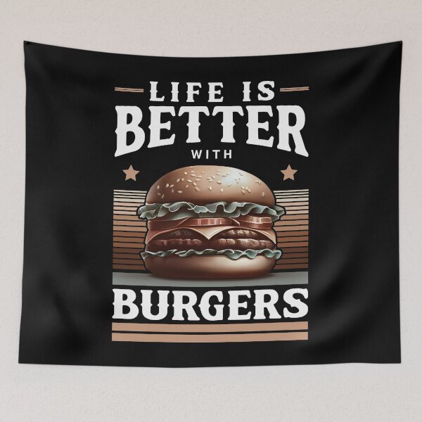 Item preview, Life Is Better With Burgers – Fast Food Grill Lover designed and sold by Infinitee8hirts.