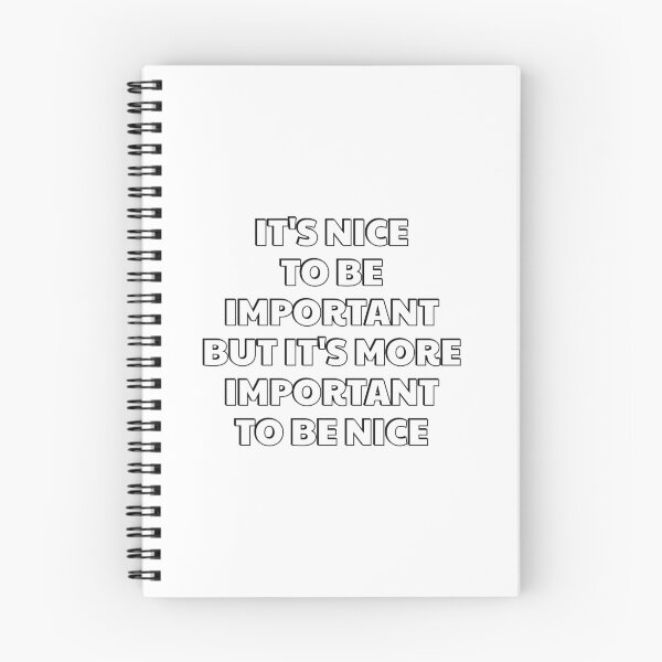 Item preview, It is nice to be important, but it's more important to be nice  designed and sold by Inspirationmotivation.