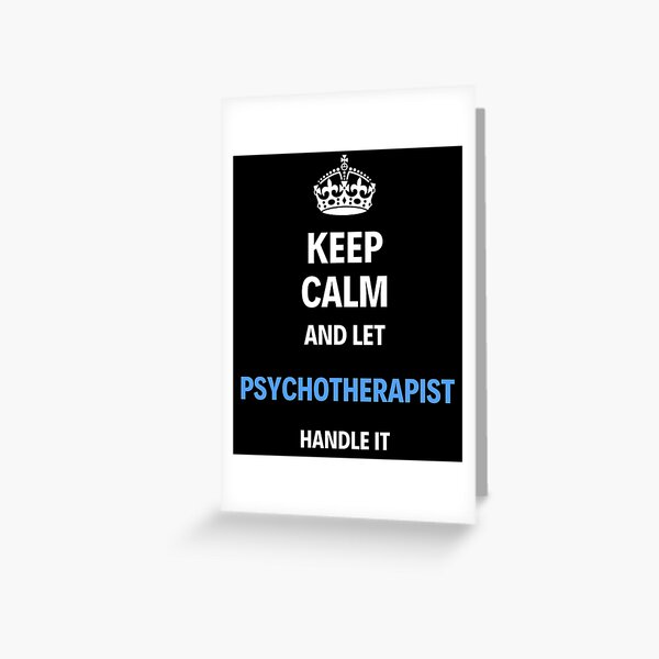 Artikel-Vorschau von Bleiben Sie ruhig und lassen Sie den Psychotherapeuten damit umgehen, designt und verkauft von pytkers.