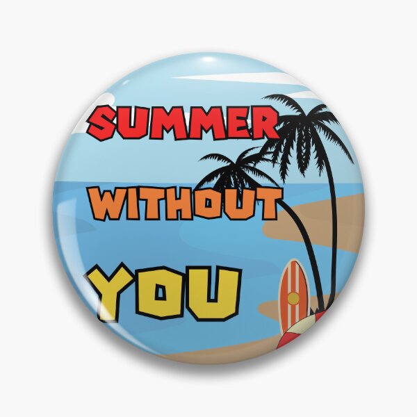 Item preview, Summer without you designed and sold by harryordinary.