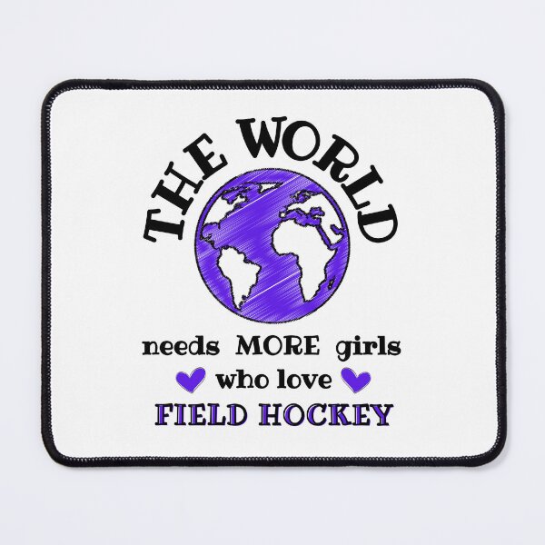 Item preview, The world needs more girls who play field hockey. designed and sold by TheGreenGoat.