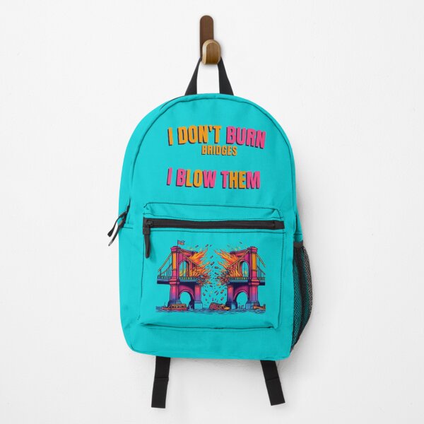 Item preview, I don't burn bridges, I blow them designed and sold by YuliaHulia.