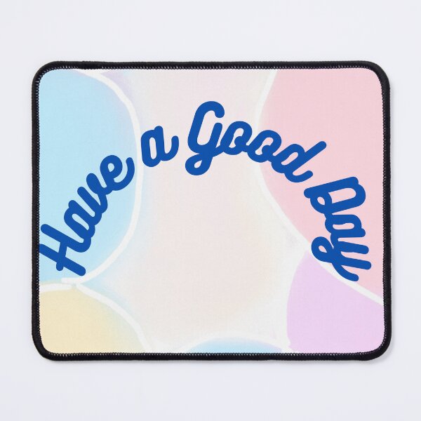 Item preview, have a good day designed and sold by Artgizoe.